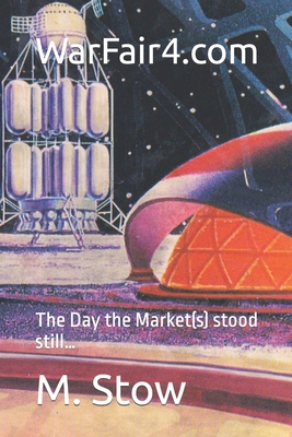 WarFair4.com: The Day the Market(s) stood still...