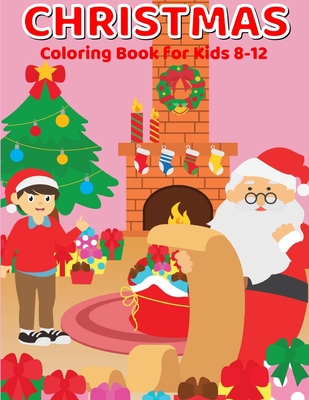 Christmas Coloring Book for Kids 8-12