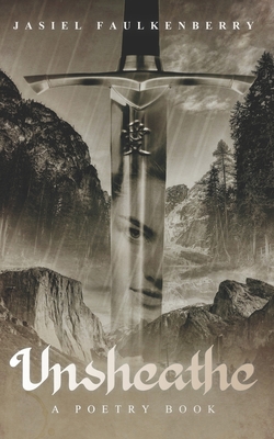 Unsheathe: A poetry book