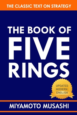 The Book of Five Rings: Miyamoto Musashi