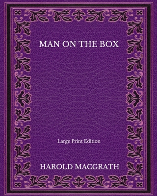 Man on the Box - Large Print Edition