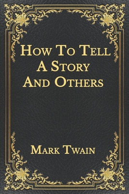 How To Tell A Story And Others