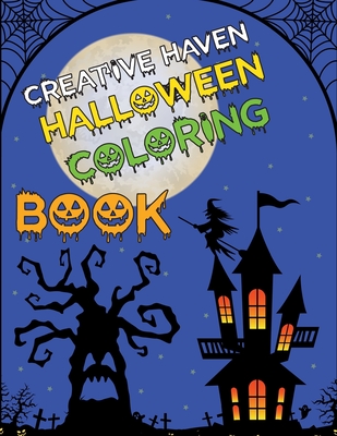 Creative Haven Halloween Coloring Book: Halloween Coloring Book For Adults