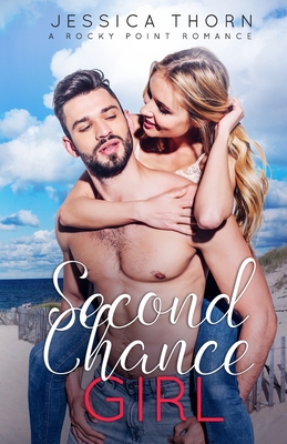 Second Chance Girl: A Rocky Point Romance