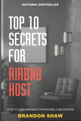 Top 10 Secrets For Airbnb Hosts: How to Overcome a Recession