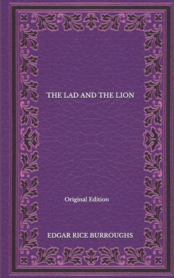 The Lad And The Lion - Original Edition