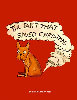 The Fart That Saved Christmas