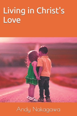 Living in Christ's Love
