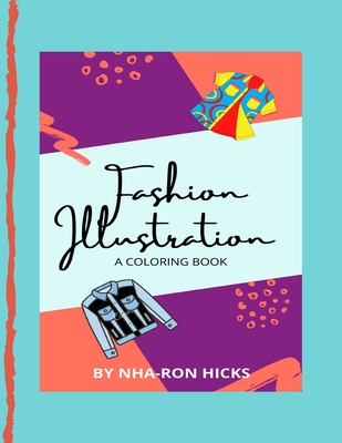 Fashion Illustration: Coloring Book