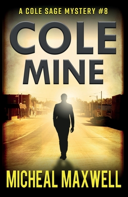 Cole Mine: A Mystery and Suspense Novel