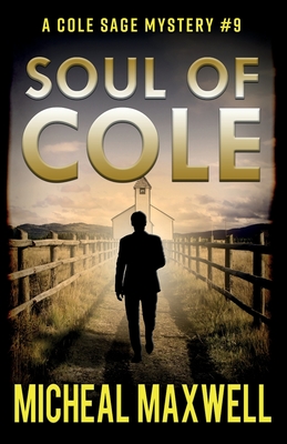Soul of Cole: A Mystery and Suspense Novel