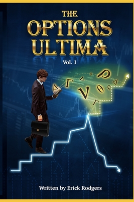 The Options Ultima: Volume 1
