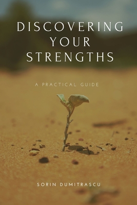 Discovering Your Strengths: A Practical Guide