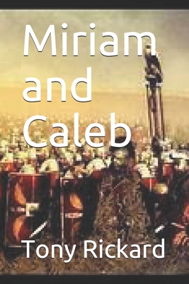 Miriam and Caleb