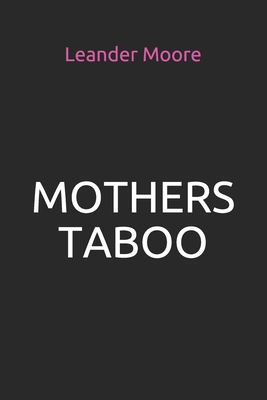 Mothers Taboo