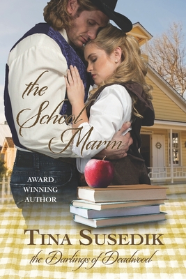 The School Marm: The Darlings of Deadwood
