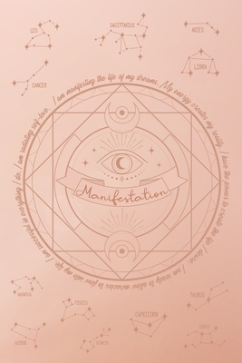 Manifestation Journal: Law of Attraction Techniques, Exercises and Tools for Creating Abundance, Success, and Joy Law of Attraction Workbook