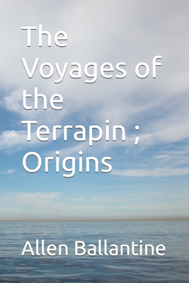The Voyages of the Terrapin; Origins