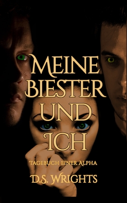 Meine Biester und Ich: Tagebuch einer Alpha