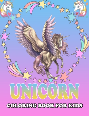 Unicorn Coloring Book For Kids: cute unicorn drawings to color in this unicorn coloring book - Discover a magical world full of ... Gift Unicorn Craft