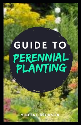 Guide to Perennial Planting: Plants are multicellular, mostly photosynthetic eukaryotes that also have cell walls composed of cellulose, do not hav