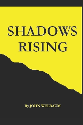 Shadows Rising