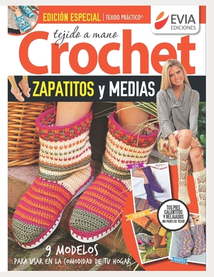 Crochet Zapatitos Y Medias: tejido a mano