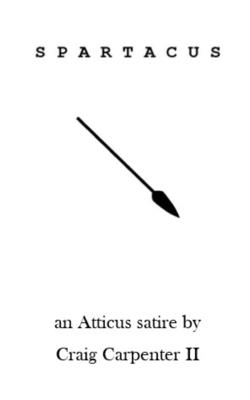 Spartacus: An Atticus Parody