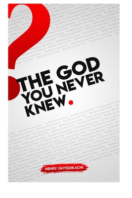 The God You Never Knew