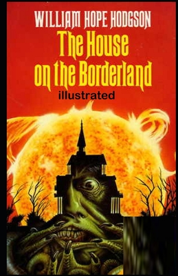 The House on the Borderland illustrated