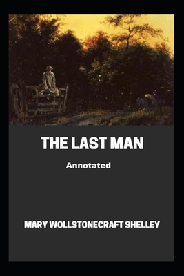 The Last Man Annotated Mary.WShelley