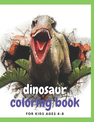dinosaur coloring book for kids ages 4-8: Great Gift for Boys & Girls, Ages 4-8