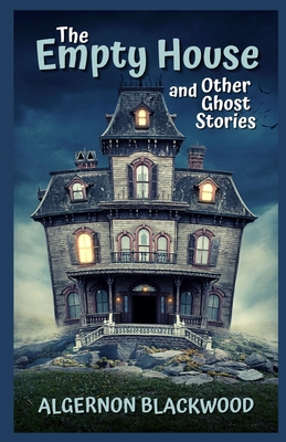 The Empty House and Other Ghost Stories Illustrated