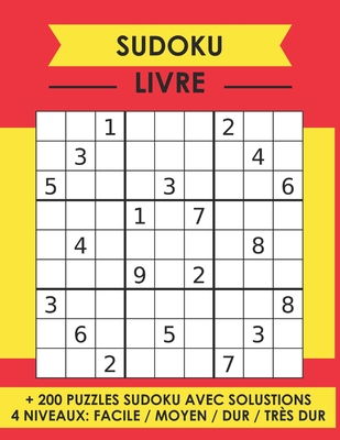 Livre SUDOKU: Plus de 200 puzzles et solutions, des puzzles faciles à très difficiles pour adultes et enfants