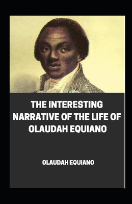 The Interesting Narrative of the Life of Olaudah Equiano illustrated