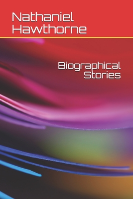 Biographical Stories