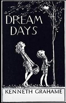 Dream Days Illustrated