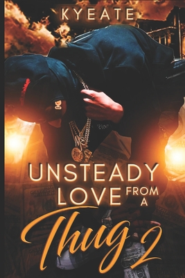 Unsteady Love From a Thug 2