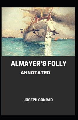 Almayer's Folly Annotated