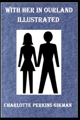 With Her in Ourland Illustrated