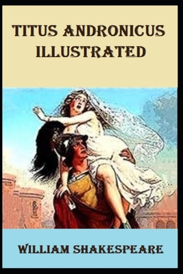 Titus Andronicus Illustrated