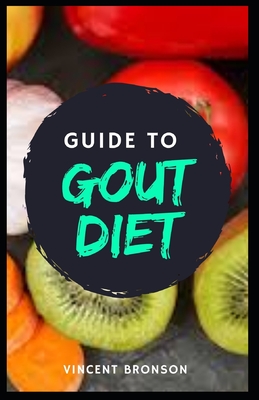Guide to Gout Diet: Gout is a kind of arthritis caused by a buildup of uric acid crystals in the joints