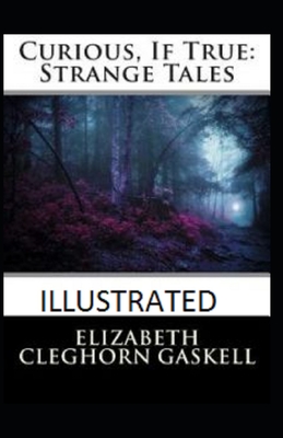 Curious If True Strange Tales illustrated