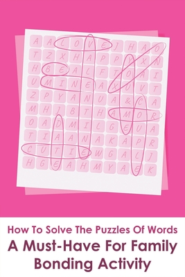 How To Solve The Puzzles Of Words_ A Must-have For Family Bonding Activity: Bible Book Word Scramble