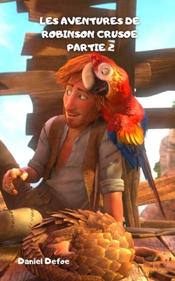 Les Aventures de Robinson Crusoe Partie 2