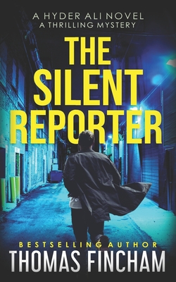 The Silent Reporter: A Police Procedural Mystery Series of Crime and Suspense