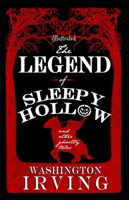 The Legend of Sleepy Hollow: Illustrated