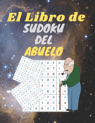 El libro de sudoku del abuelo: 120 sudoku fácil medio, dificil Sudokus para Mayores, 120 Fáciles Rompecabezas de sudoku con soluciones, Juegos de lóg
