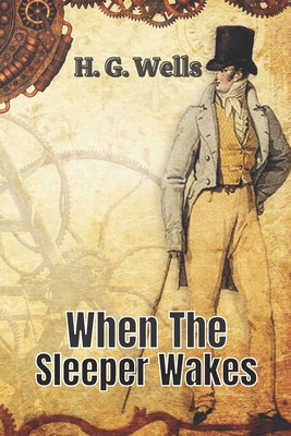 When The Sleeper Wakes