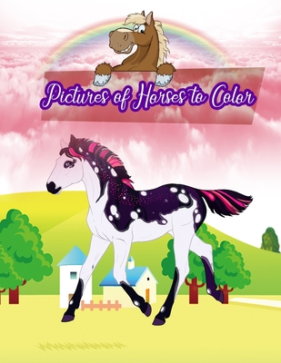 Pictures of Horses to Color: coloring book 2 year old ( boys girls gifts )